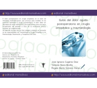 Guías del dolor agudo postoperatorio en cirugía ortopédica y traumatología.