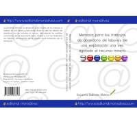 Memoria para los trabajos de abandono de labores de una explotación una vez agotado el recurso minero.
