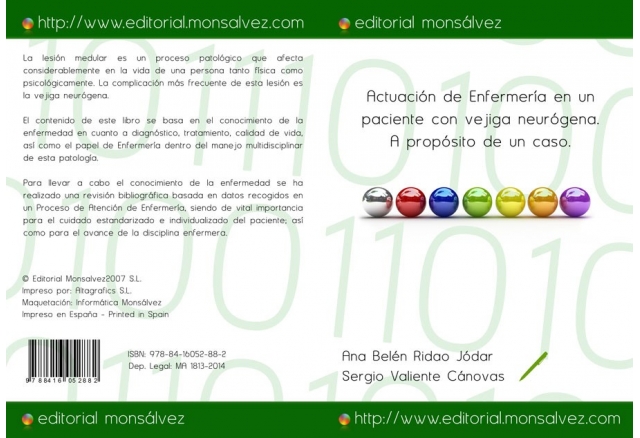 Actuación de Enfermería en un paciente con vejiga neurógena. A propósito de un caso.