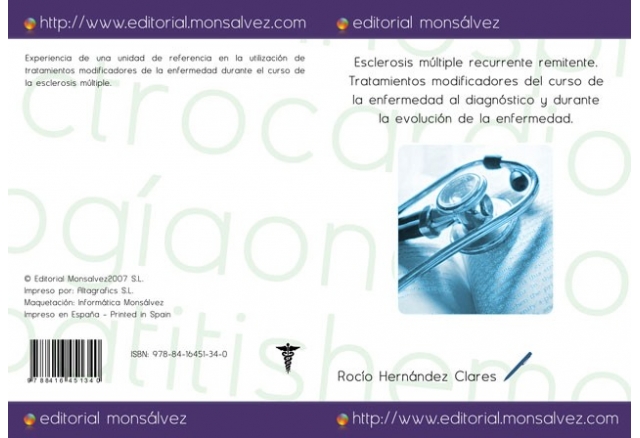 Esclerosis múltiple recurrente remitente. Tratamientos modificadores del curso de la enfermedad al diagnóstico y durante la evolución de la enfermedad.