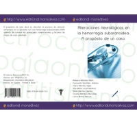 Alteraciones neurológicas en la hemorragia subaranoidea: A propósito de un caso.