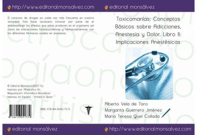 Toxicomanías: Conceptos Básicos sobre Adicciones, Anestesia y Dolor. Libro II: Implicaciones Anestésicas