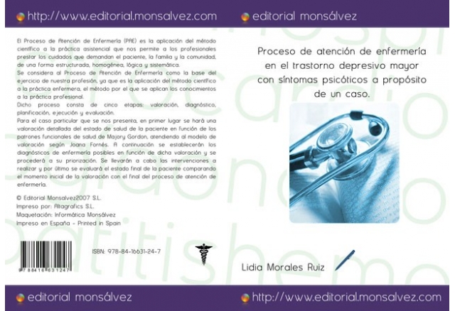 Proceso de atención de enfermería en el trastorno depresivo mayor con síntomas psicóticos a propósito de un caso.