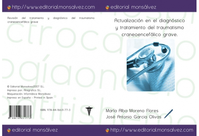 Actualización en el diagnóstico y tratamiento del traumatismo craneoencefálico grave.