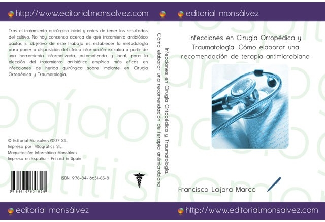 Infecciones en Cirugía Ortopédica y Traumatología. Cómo elaborar una recomendación de terapia antimicrobiana