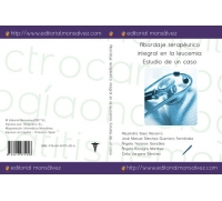 Abordaje terapéutico integral en la leucemia: Estudio de un caso