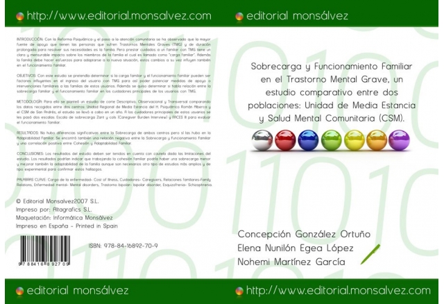 Sobrecarga y Funcionamiento Familiar en el Trastorno Mental Grave, un estudio comparativo entre dos poblaciones: Unidad de Media Estancia y Salud Mental Comunitaria (CSM).