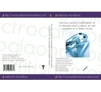 Educacion sanitaria multidisciplinar en la obesidad infantil y habitos de vida saludables en el ambito escolar