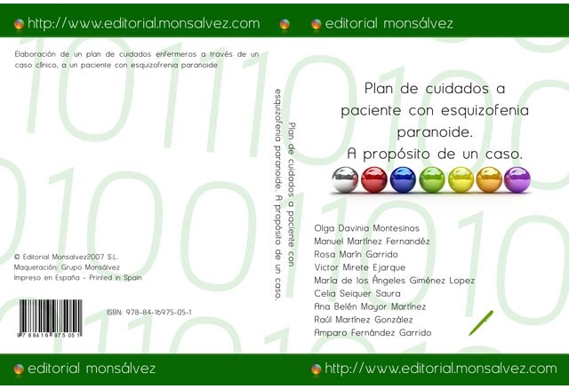 Plan de cuidados a paciente con esquizofenia paranoide. A propósito de un caso.