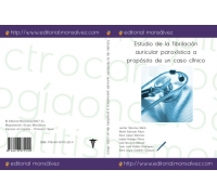 Estudio de la fibrilación auricular paroxística a propósito de un caso clínico