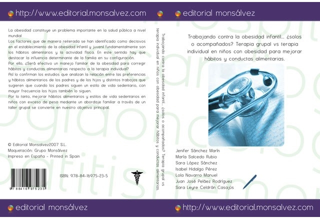 Trabajando contra la obesidad infantil... ¿solos o acompañados? Terapia grupal vs terapia individual en niños con obesidad para mejorar hábitos y conductas alimentarias.