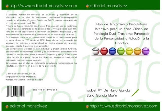 Plan de Tratamiento Ambulatorio Intensivo para un caso Clínico de Patología Dual: Trastorno Paranoide de la Personalidad y Adicción a la Cocaína.