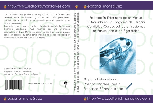 Adaptación Enfermera de un Manual Autoayuda en un Programa de Terapia Condictivo-Conductual, para Trastornos de Pánico, con o sin Agorafobia.