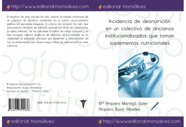 Incidencia de desnutrición en un colectivo de ancianos institucionalizados que toman suplementos nutricionales