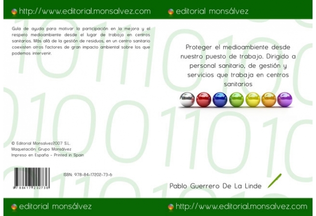 Proteger el medioambiente desde nuestro puesto de trabajo. Dirigido a personal sanitario, de gestión y servicios que trabaja en centros sanitarios