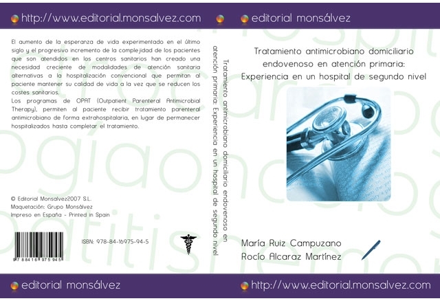 Tratamiento antimicrobiano domiciliario endovenoso en atención primaria: Experiencia en un hospital de segundo nivel
