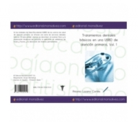 Tratamientos dentales básicos en una USBD de atención primaria, Vol. 1