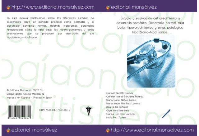 Estudio y evaluación del crecimiento y desarrollo somático. Desarrollo normal, talla baja, hipercrecimientos y otras patologías hipotálamo-hipofisarias.