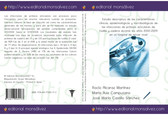 Estudio descriptivo de las características clínicas, epidemiológicas y microbiológicas de las infecciones de prótesis articulares de rodilla y cadera durante los años 2002-2009 en un hospital de tercer nivel