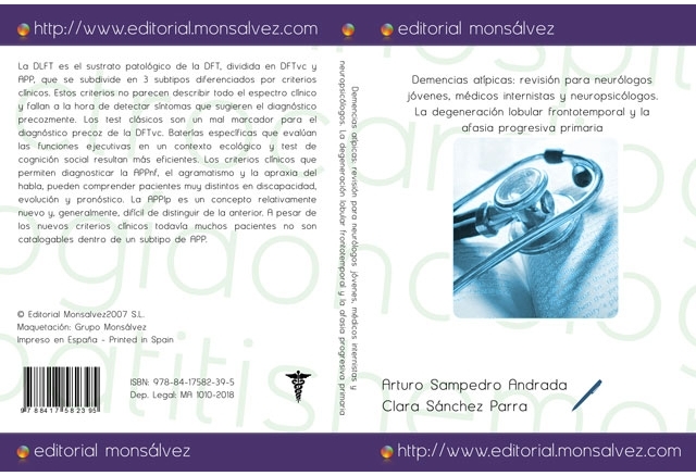 Demencias atípicas: revisión para neurólogos jóvenes, médicos internistas y neuropsicólogos. La degeneración lobular frontotemporal y la afasia progresiva primaria