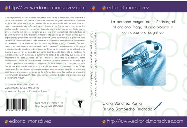 La persona mayor, atención integral al anciano frágil, pluripatológico o con deterioro cognitivo