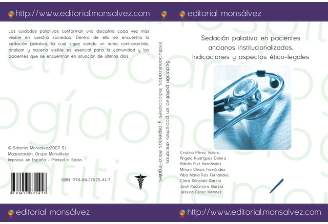 Sedación paliativa en pacientes ancianos institucionalizados. Indicaciones y aspectos ético-legales