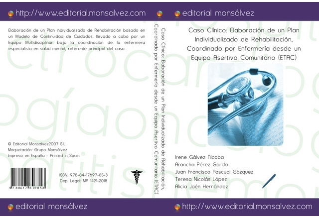 Caso Clínico: Elaboración de un Plan Individualizado de Rehabilitación, Coordinado por Enfermería desde un Equipo Asertivo Comunitario (ETAC)