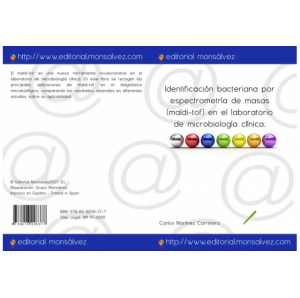 Identificación bacteriana por espectrometría de masas (maldi-tof) en el laboratorio de microbiología clínica.