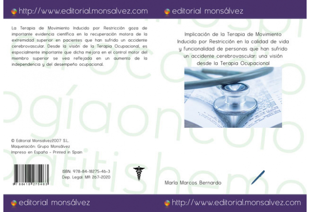 Implicación de la Terapia de Movimiento Inducido por Restricción en la calidad de vida y funcionalidad de personas que han sufrido un accidente cerebrovascular: una visión desde la Terapia Ocupacional