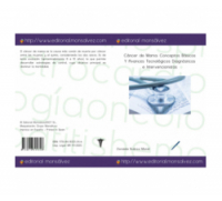 Cáncer de Mama: Conceptos Básicos Y Avances Tecnológicos Diagnósticos e Intervencionistas