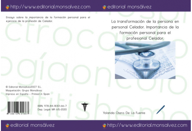 La transformación de la persona en personal Celador. Importancia de la formación personal para el profesional Celador.