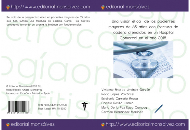 Una visión ética de los pacientes mayores de 65 años con fractura de cadera atendidos en un Hospital Comarcal en el año 2018.