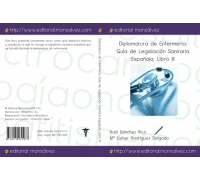 Diplomatura de Enfermería. Guía de Legislación Sanitaria Española. Libro III
