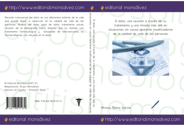 El dolor, una revisión a través de su tratamiento y una mirada más allá en situaciones sin causa aparente modificadoras de la calidad de vida de las personas.