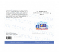 La adolescencia, contracepción, embarazo y aborto.