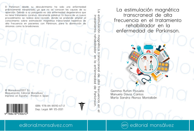 La estimulación magnética transcraneal de alta frecuencia en el tratamiento rehabilitador en la enfermedad de Parkinson.