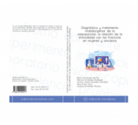 Diagnóstico y tratamiento multidisciplinar de la osteoporosis: la relación de la inmovilidad con las fracturas en mujeres y ancianos
