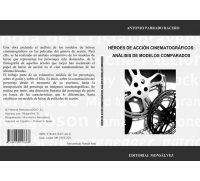 Héroes de acción cinematográficos: análisis de modelos comparados