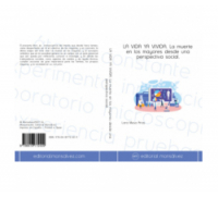 LA VIDA YA VIVIDA. La muerte en los mayores desde una perspectiva social.