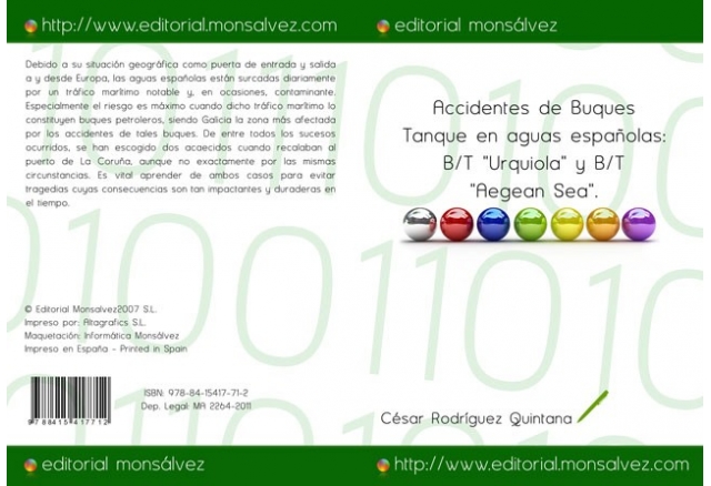 Accidentes de Buques Tanque en aguas españolas: B/T Urquiola y B/T "Aegean Sea".""