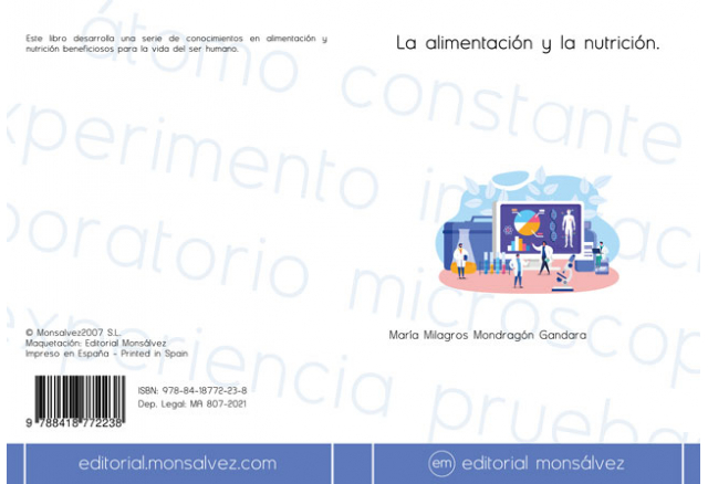 La alimentación y la nutrición.