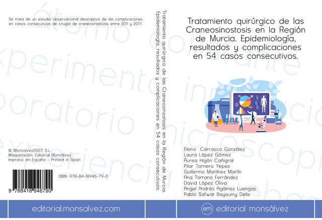 Tratamiento quirúrgico de las Craneosinostosis en la Región de Murcia. Epidemiología, resultados y complicaciones en 54 casos consecutivos.