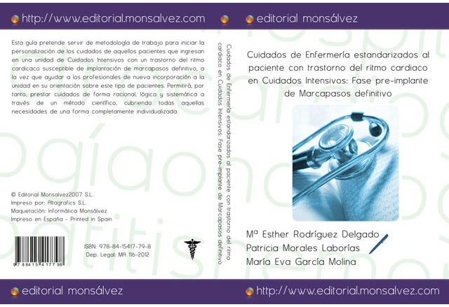 Cuidados de Enfermería estandarizados al paciente con trastorno del ritmo cardiaco en Cuidados Intensivos: Fase pre-implante de Marcapasos definitivo