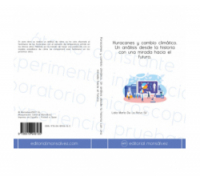 Huracanes y cambio climático. Un análisis desde la historia con una mirada hacia el futuro.