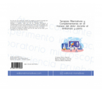 Terapias Alternativas y Complementarias en el manejo del dolor durante el embarazo y parto.