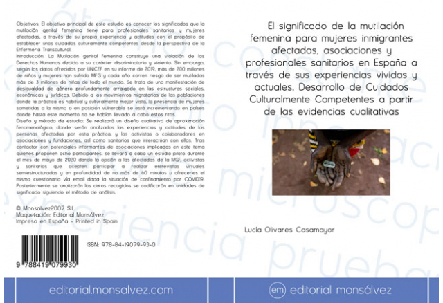 El significado de la mutilación femenina para mujeres inmigrantes afectadas, asociaciones y profesionales sanitarios en España a través de sus experiencias vividas y actuales. Desarrollo de Cuidados Culturalmente Competentes a partir de las evidencias cualitativas