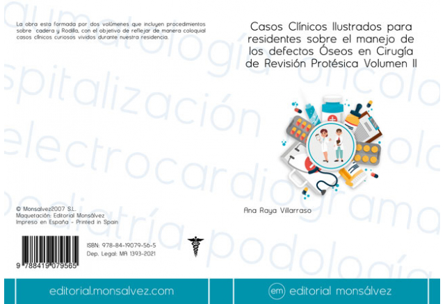 Casos Clínicos Ilustrados para residentes sobre el manejo de los defectos Óseos en Cirugía de Revisión Protésica Volumen II