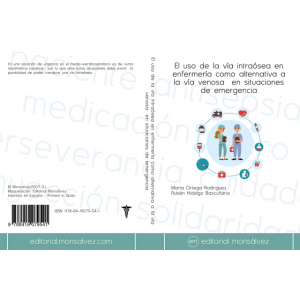 El uso de la vía intraósea en enfermería como alternativa a la vía venosa en situaciones de emergencia