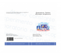 Quemaduras. Distintos abordajes terapéuticos.