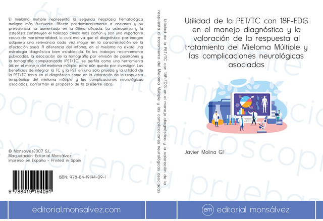Utilidad de la PET/TC con 18F-FDG en el manejo diagnóstico y la valoración de la respuesta al tratamiento del Mieloma Múltiple y las complicaciones neurológicas asociadas